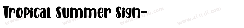 Tropical Summer Sign字体转换
